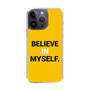 スリムプロテクションケース［ BELIEVE IN MYSELF. ］